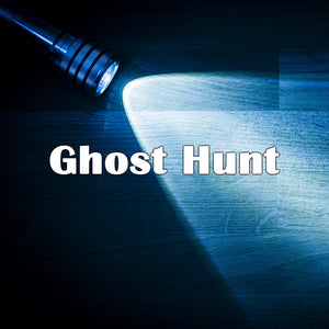 Ghost Hunts - 2024, Saturdays 7pm to 11pm
